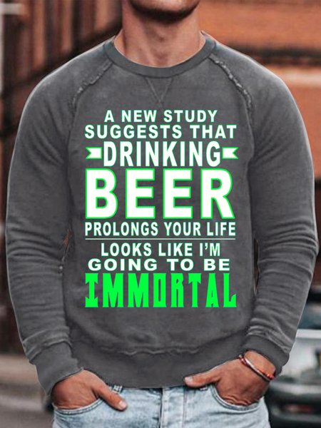 

Men's A New Study Suggests That Drinking Beer Prolongs Your Life Funny Graphics Print Casual Text Letters Loose Sweatshirt, Gray, Hoodies&Sweatshirts