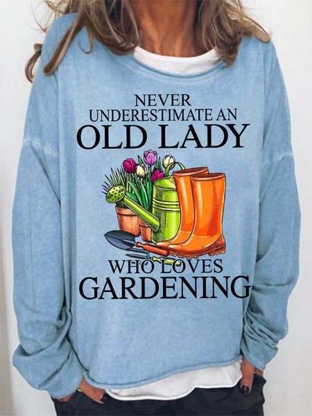 

Women's Never underestimate an old lady who loves gardening Text Letters Simple Loose Sweatshirt, Light blue, Hoodies&Sweatshirts