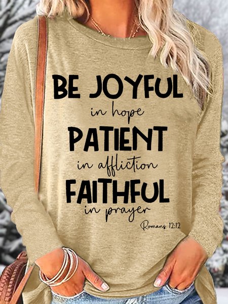 

Women's Be Joyful In Hope Patient In Affliction Faithful In Prayer Casual Top, Apricot, Long sleeves