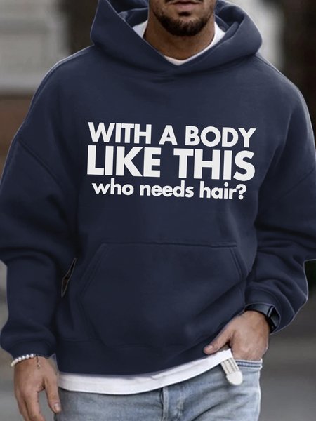 

Men's Funny Word What A Body Like This Text Letters Casual Sweatshirt, Dark blue, Hoodies&Sweatshirts