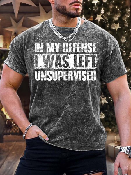 

Men’s In My Defense I Was Left Unsupervised Regular Fit Casual Crew Neck T-Shirt, As picture, T-shirts