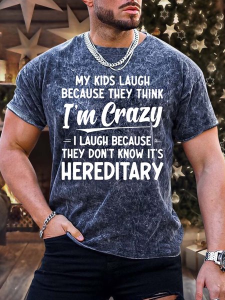 

Men’s My Kids Laugh Because They Think I’m Crazy Casual Text Letters T-Shirt, As picture, T-shirts