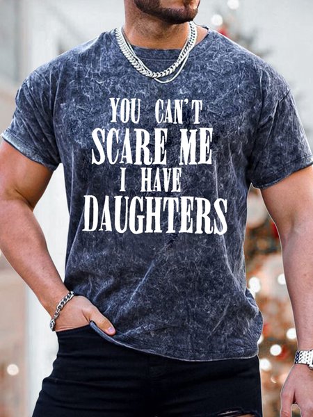 

Men's You Can't Scare Me I Have Daughters Funny Text Letters Loose Casual Crew Neck T-Shirt, Dark blue, T-shirts
