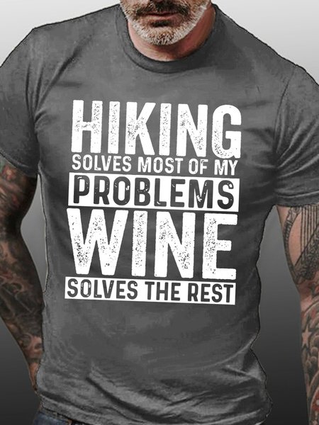 

Hiking Solves Most Of My Problems Wine Solves The Rest Mens T-Shirt, Deep gray, T-shirts