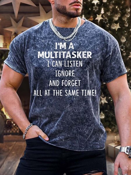 

Men’s I’m A Multitasker I Can Listen And Forget All At The Same Time Text Letters Casual Regular Fit T-Shirt, As picture, T-shirts