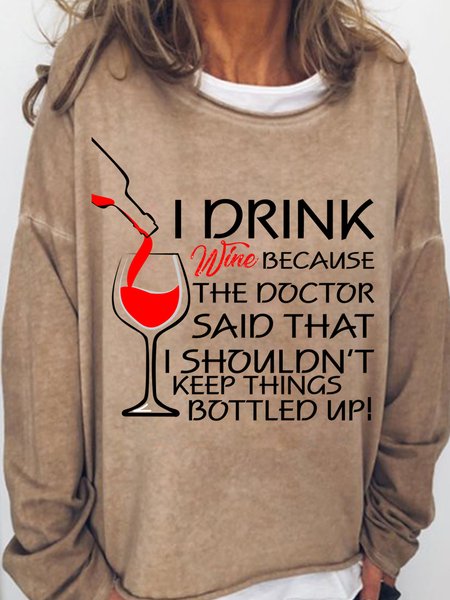 

Lilicloth X Y Wine Lovers Sweatshirt I Drink Wine Because The Doctor Said That I Shouldn't Keep Things Bottled Up Womens Sweatshirt, Light brown, Hoodies&Sweatshirts