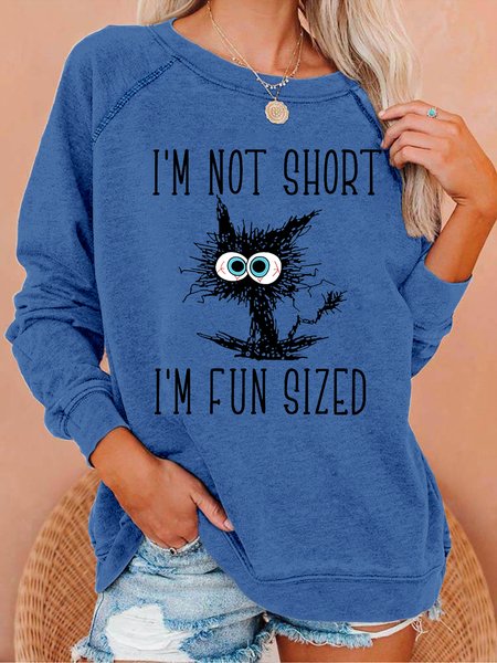 

Women's I'm Not Short I'm Fun Sized Black Cat Simple Crew Neck Sweatshirt, Blue, Hoodies&Sweatshirts