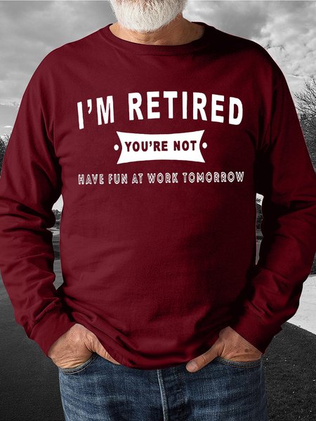 

Men's I An Retired You Are Not Have Fun At Work Tomorrow Funny Graphics Print Text Letters Casual Sweatshirt, Red, Hoodies&Sweatshirts