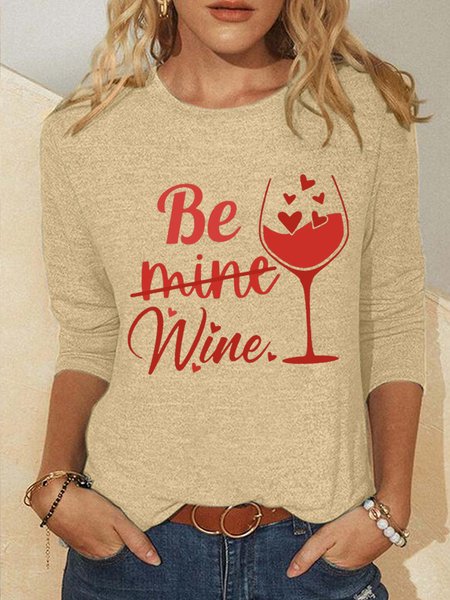 

Funny Valentines Gift Be Wine Womens Top, Khaki, Long sleeves