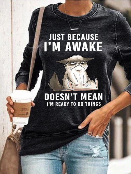 

Just Because Im Awake Doesnt Mean I'm Read To Do Things Womens Sweatshirt, Black, Hoodies&Sweatshirts
