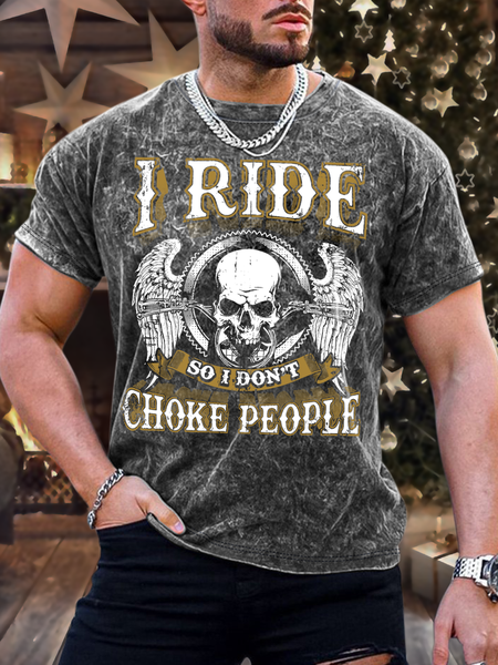 

Men’s I Ride So I Don’t Choke People Crew Neck Casual T-Shirt, As picture, T-shirts