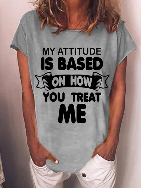 

Lilicloth X Y My Attitude Is Based On How You Treat Me Womens T-Shirt, Gray, T-shirts