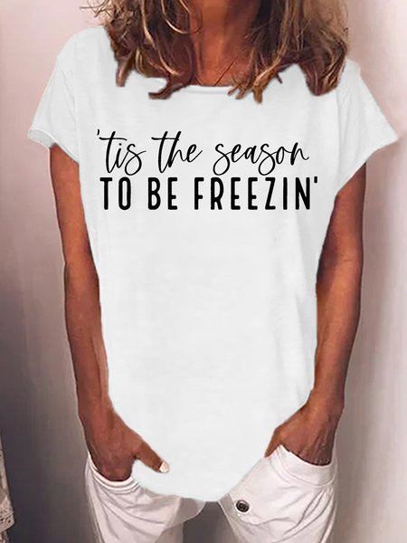 

Women's Tis The Season To Be Freezin Funny Graphic Print Christmas Casual Cotton-Blend T-Shirt, White, T-shirts