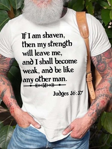 

Men’s If I Am Shaven Then My Strength Will Leave Me Crew Neck Casual T-Shirt, White, T-shirts