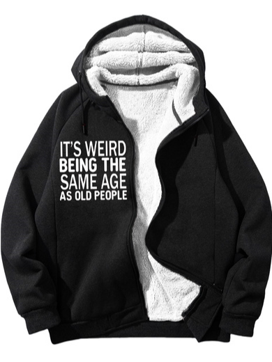 

Men's It’s Weird Being The Same Age As Old People Funny Graphic Print Text Letters Hoodie Zip Up Sweatshirt Warm Jacket, Black, Hoodies&Sweatshirts