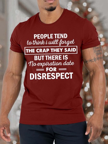 

Men’s People Tend To Think I Will Forget The Crap They Said But There Is No Expiration Date Crew Neck Casual Text Letters T-Shirt, Red, T-shirts