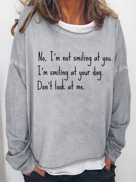 

Women's Dog Lover I'm Smiling at Your Dog Loose Animal Crew Neck Simple Sweatshirt, Gray, Hoodies&Sweatshirts