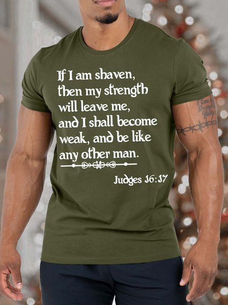 

Men’s If I Am Shaven Then My Strength Will Leave Me Crew Neck Casual T-Shirt, Army green, T-shirts