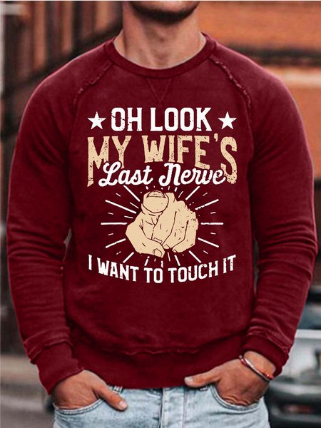 

Men’s Oh Look My Wife’s Last Newe I Wan To Touch It Cotton-Blend Simple Sweatshirt, Red, Hoodies&Sweatshirts
