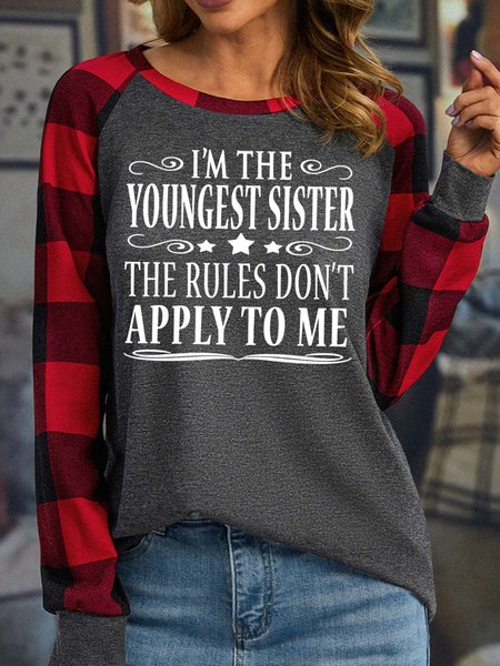 

Women’s I’m The Youngest Sister The Rules Don’t Apply To Me Text Letters Casual Crew Neck Top, Gray, Long sleeves
