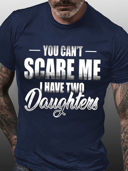 

Men's You Can Not Scare Me I Have Two Daughters Funny Graphic Print Crew Neck Cotton Casual Text Letters T-Shirt, Purplish blue, T-shirts