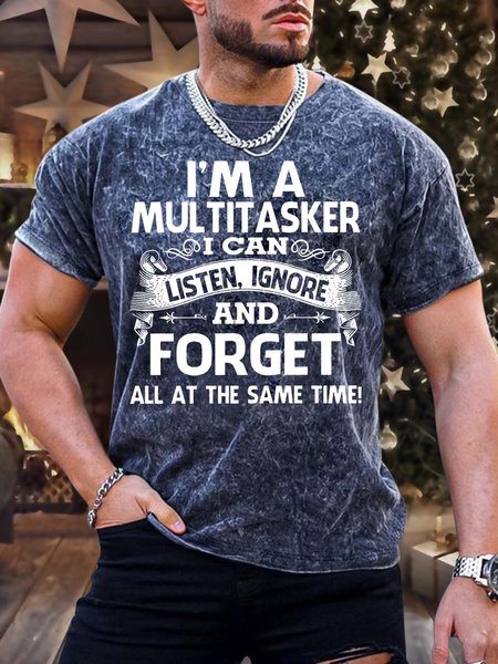 

Men’s I’m A Multitasker I Can Listen Ignore And Forget All At The Same Time Casual Crew Neck Text Letters T-Shirt, Deep blue, T-shirts