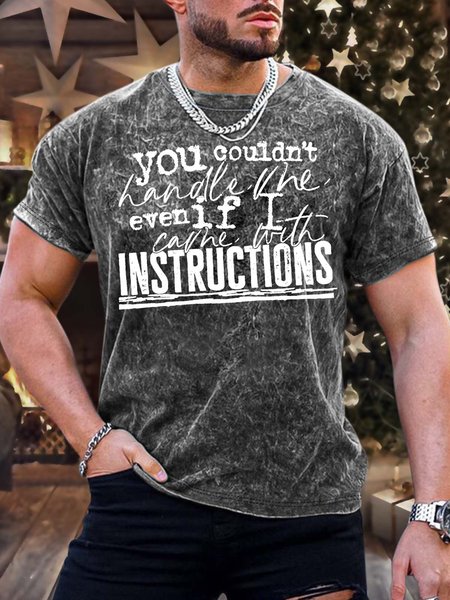 

Men’s You Couldn’t Handle Me Even If I Came With Instructions Casual Text Letters Regular Fit T-Shirt, Black, T-shirts