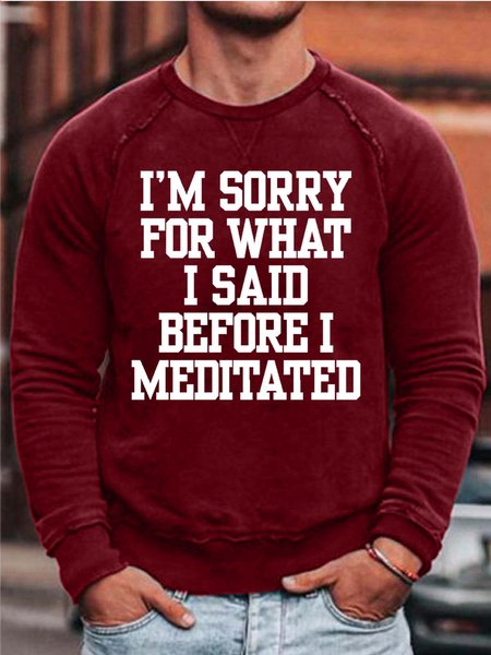 

Men’s I’m Sorry For What I Said Before I Meditated Simple Text Letters Loose Cotton-Blend Sweatshirt, Red, Hoodies&Sweatshirts