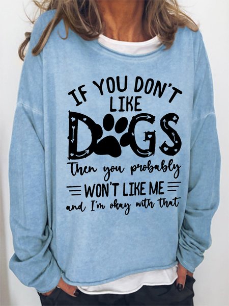 

Women's Funny Word If You Don't Like Dogs Crew Neck Text Letters Simple Sweatshirt, Light blue, Hoodies&Sweatshirts