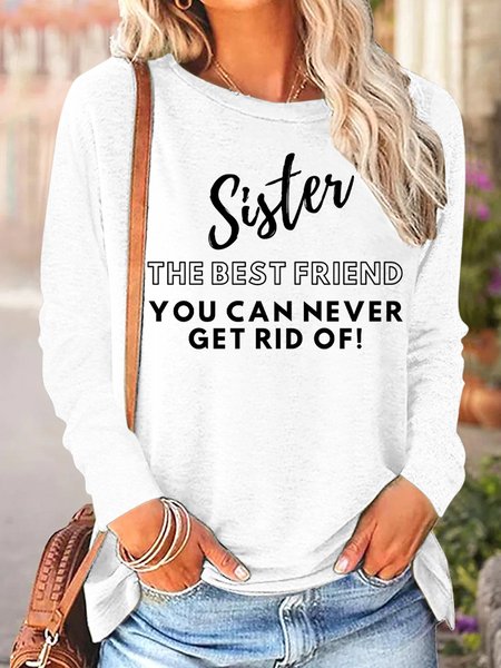 

Lilicloth X Kat8lyst Sister The Best Friend You Can Never Get Rid Of Womens Long Sleeve T-Shirt, White, Long sleeves
