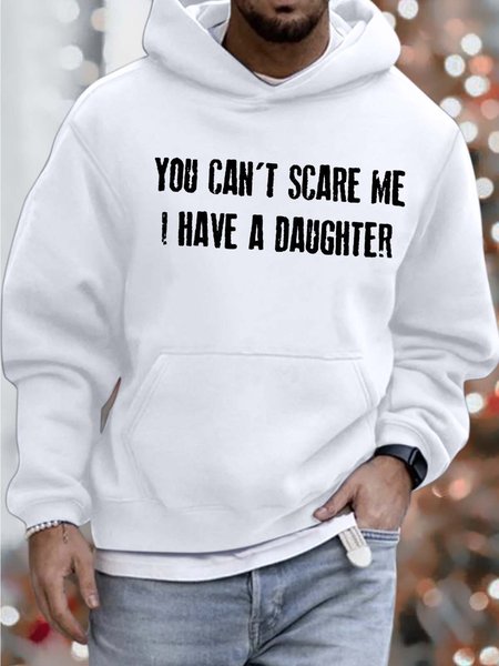 

Men’s You Can’t Scare Me I Have A Daughter Hoodie Casual Sweatshirt, White, Hoodies&Sweatshirts