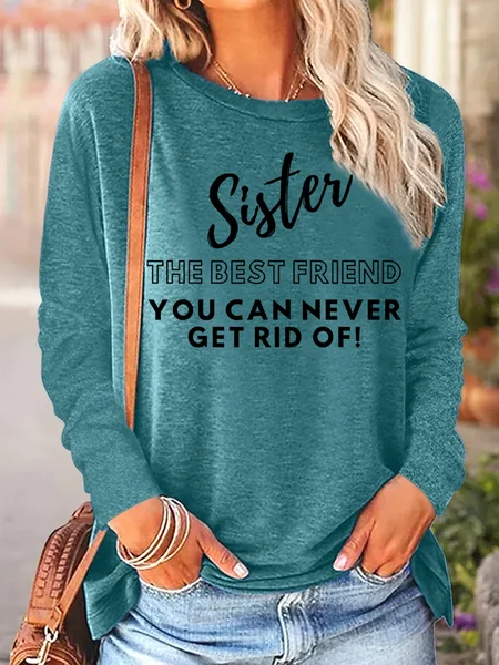 

Lilicloth X Kat8lyst Sister The Best Friend You Can Never Get Rid Of Womens Long Sleeve T-Shirt, Green, Long sleeves