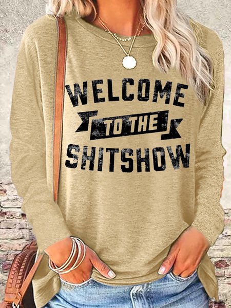 

Women's Welcome To The Shit Show Funny Crew Neck Casual Top, Apricot, Long sleeves