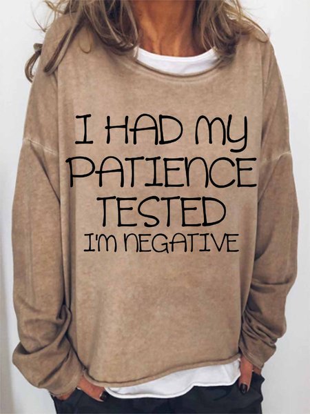 

Women's Had My Patience Tested Negative Crew Neck Simple Text Letters Sweatshirt, Khaki, Hoodies&Sweatshirts