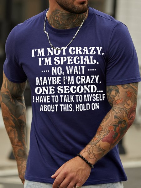 

Men's I Am Not Crazy I Am Special No Wait Funny Graphic Print Text Letters Cotton Casual T-Shirt, Purplish blue, T-shirts