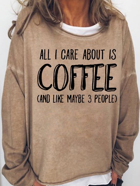 

Women's funny Care CoffeeCasual Crew Neck Sweatshirt, Light brown, Hoodies&Sweatshirts