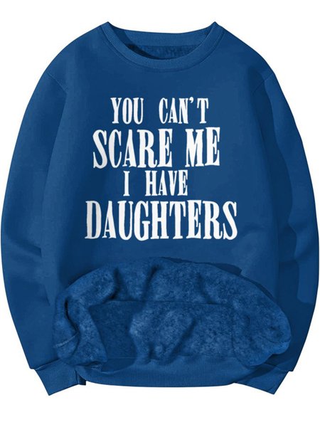 

Men's You Can't Scare Me I Have Daughters Funny Graphic Print Text Letters Casual Crew Neck Sweatshirt With Fifties Fleece, Royal blue, Hoodies&Sweatshirts