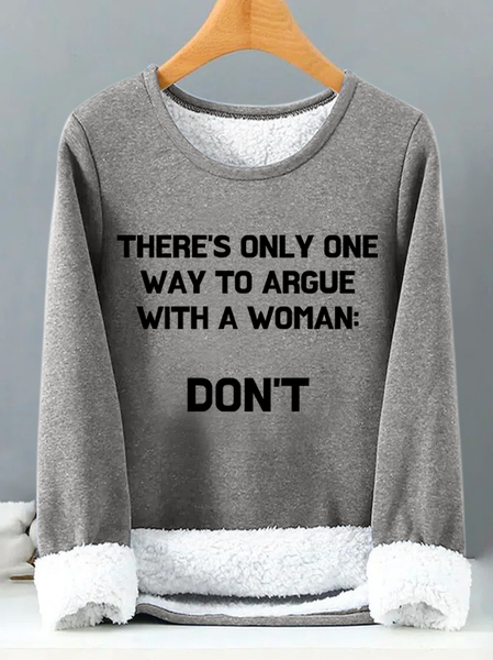 

Lilicloth X Kelly Theres Only One Way To Argue With A Woman Womens Warmth Fleece Sweatshirt, Gray, Hoodies&Sweatshirts