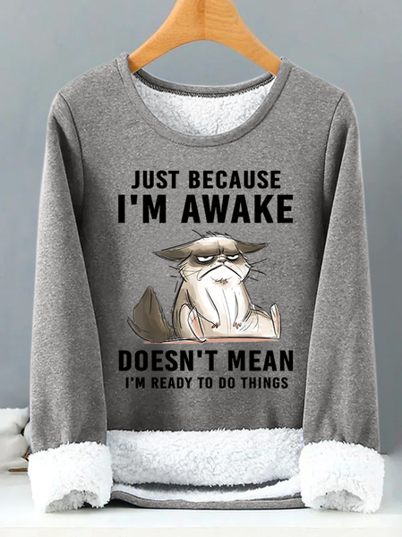

Just Because Im Awake Doesnt Mean I'm Read To Do Things Womens Warmth Fleece Sweatshirt, Gray, Hoodies&Sweatshirts
