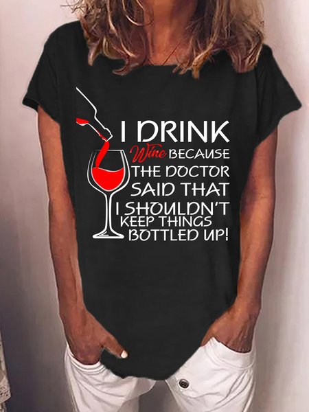 

Lilicloth X Y Wine Lovers Sweatshirt I Drink Wine Because The Doctor Said That I Shouldn't Keep Things Bottled Up Womens T-Shirt, Black, T-shirts