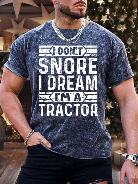 

Men’s I Don’t Snore I Dream I’m A Tractor Casual Text Letters T-Shirt, Deep blue, T-shirts