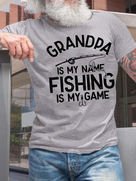 

Men’s Grandpa Is My Name Fishing Is My Game Cotton Text Letters Casual T-Shirt, Light gray, T-shirts
