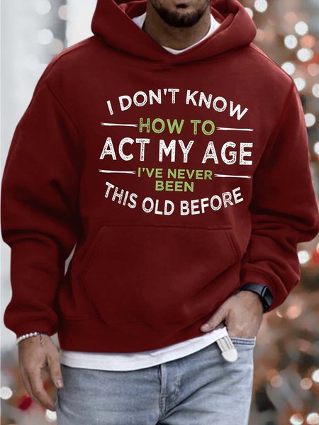 

Men I Don’t Know How To Act My Age Hoodie Sweatshirt, Red, Hoodies&Sweatshirts