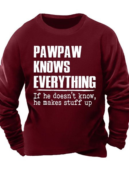 

Men’s Pawpaw Knows Everything If He Doesn’t Know He Makes Stuff Up Casual Text Letters Sweatshirt, Red, Hoodies&Sweatshirts