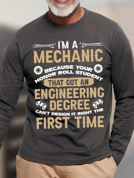 

Men's I Am A Mechanic Because Your Honor Roll Student Funny Graphic Print Casual Crew Neck Text Letters Cotton Top, Deep gray, Long Sleeves