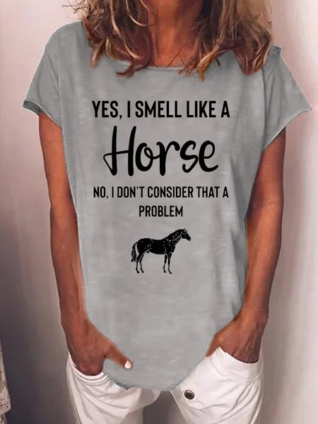 

Women's Yes I Smell Like A Horse Animal Horse Loose Casual Cotton-Blend T-Shirt, Gray, T-shirts