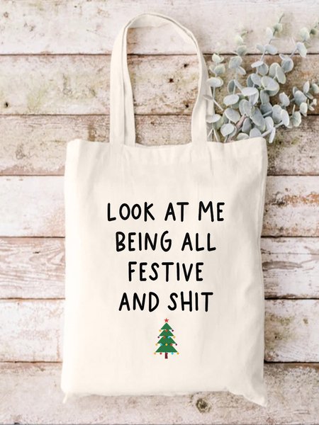 

Look At Me Being All Festival And Shit Festival Graphic Casual Shopping Tote Bag, White, Bags