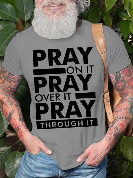 

Men's Pray On It Pray Over It Pray Though It Graphic Print Casual Cotton Text Letters T-Shirt, Light gray, T-shirts