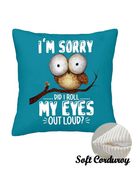 

20*20 I'm Sorry My Eyes Throw Pillow Covers Soft Corduroy Cushion Pillowcase Case For Living Room Bed Sofa Car Home Decoration, Color8, Pillow Covers