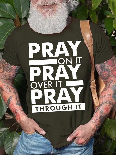 

Men's Pray On It Pray Over It Pray Though It Graphic Print Casual Cotton Text Letters T-Shirt, Green, T-shirts
